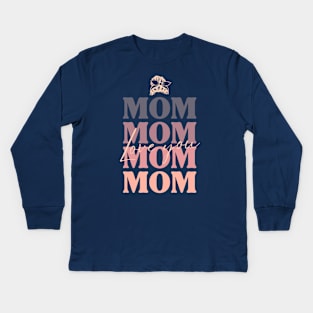 Love you Mom Kids Long Sleeve T-Shirt